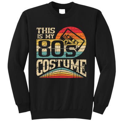 Vintage 80s Outfit Wo  This Is My 80's Costume Party Tall Sweatshirt