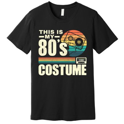 Vintage 80s This is My 80's Costume Party Retro Premium T-Shirt