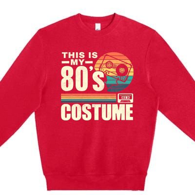 Vintage 80s This is My 80's Costume Party Retro Premium Crewneck Sweatshirt