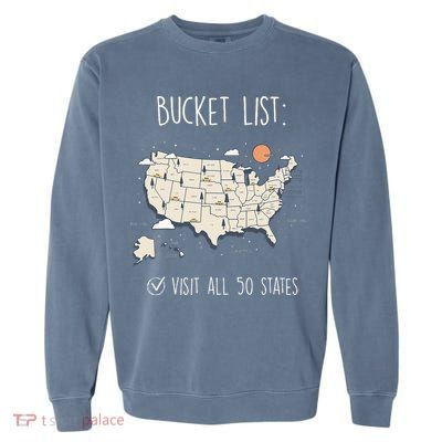 Visit All 50 States Usa Travel Map Mission Accomplished Garment-Dyed Sweatshirt