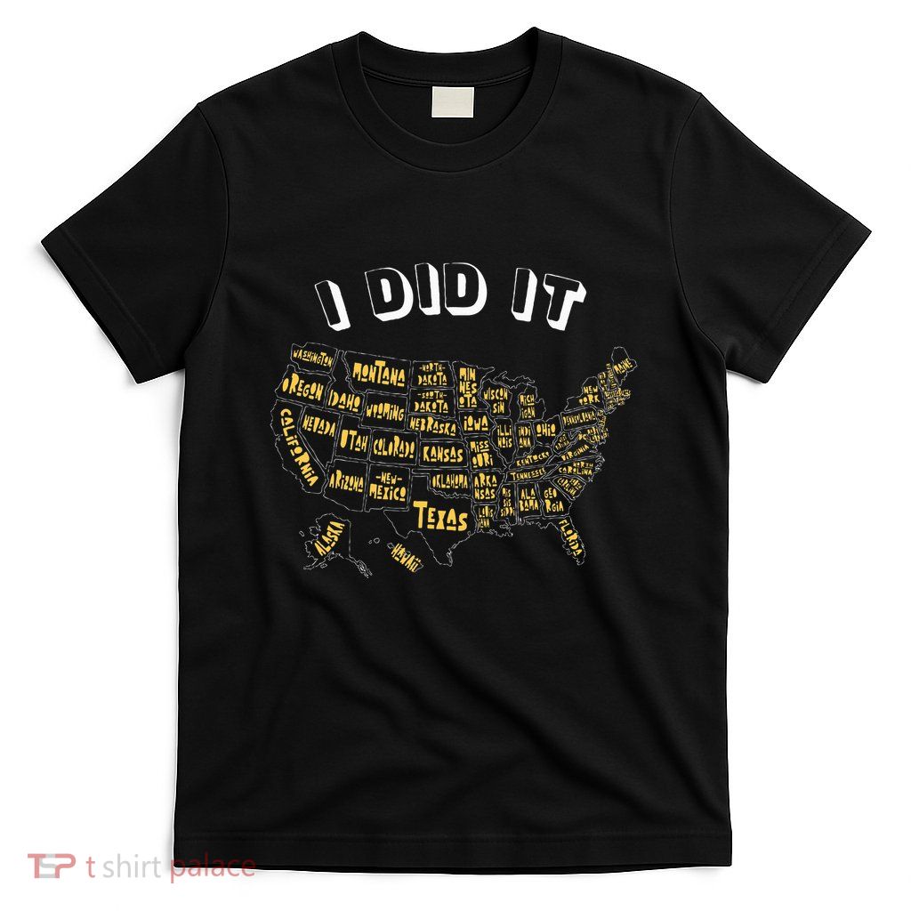 Visited All 50 Us States I Did It Souvenir T-Shirt