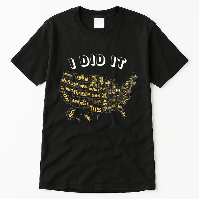 Visited All 50 Us States I Did It Souvenir Tall T-Shirt