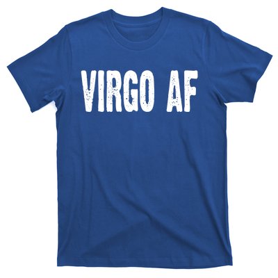 Virgo Af Astrology Horoscope Zodiac Star Sign Funny Gift Meaningful Gift T-Shirt