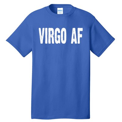 Virgo Af Astrology Horoscope Zodiac Star Sign Funny Gift Meaningful Gift Tall T-Shirt