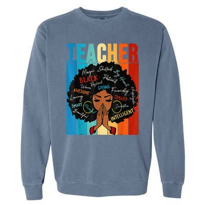 Vintage Afro Black History Month African American Teacher Garment-Dyed Sweatshirt