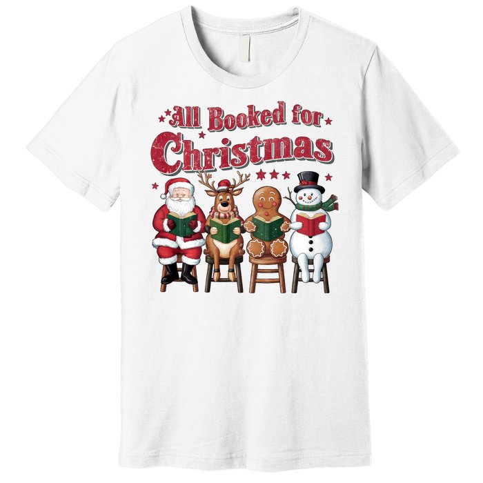 Vintage All Booked For Christmas Book Lover Library Teachers Premium T-Shirt