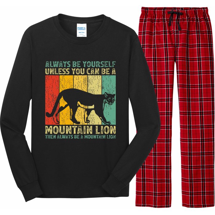 Vintage Always Be Yourself Unless You Can Be A Mountain Lion Long Sleeve Pajama Set