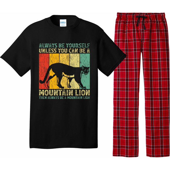 Vintage Always Be Yourself Unless You Can Be A Mountain Lion Pajama Set