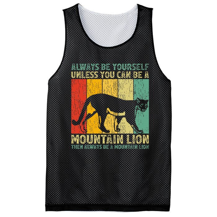 Vintage Always Be Yourself Unless You Can Be A Mountain Lion Mesh Reversible Basketball Jersey Tank