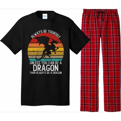 Vintage Always Be Yourself Unless You Can Be A Dragon Pajama Set