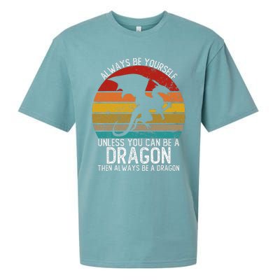 Vintage Always Be Yourself Unless You Can Be A Dragon Sueded Cloud Jersey T-Shirt