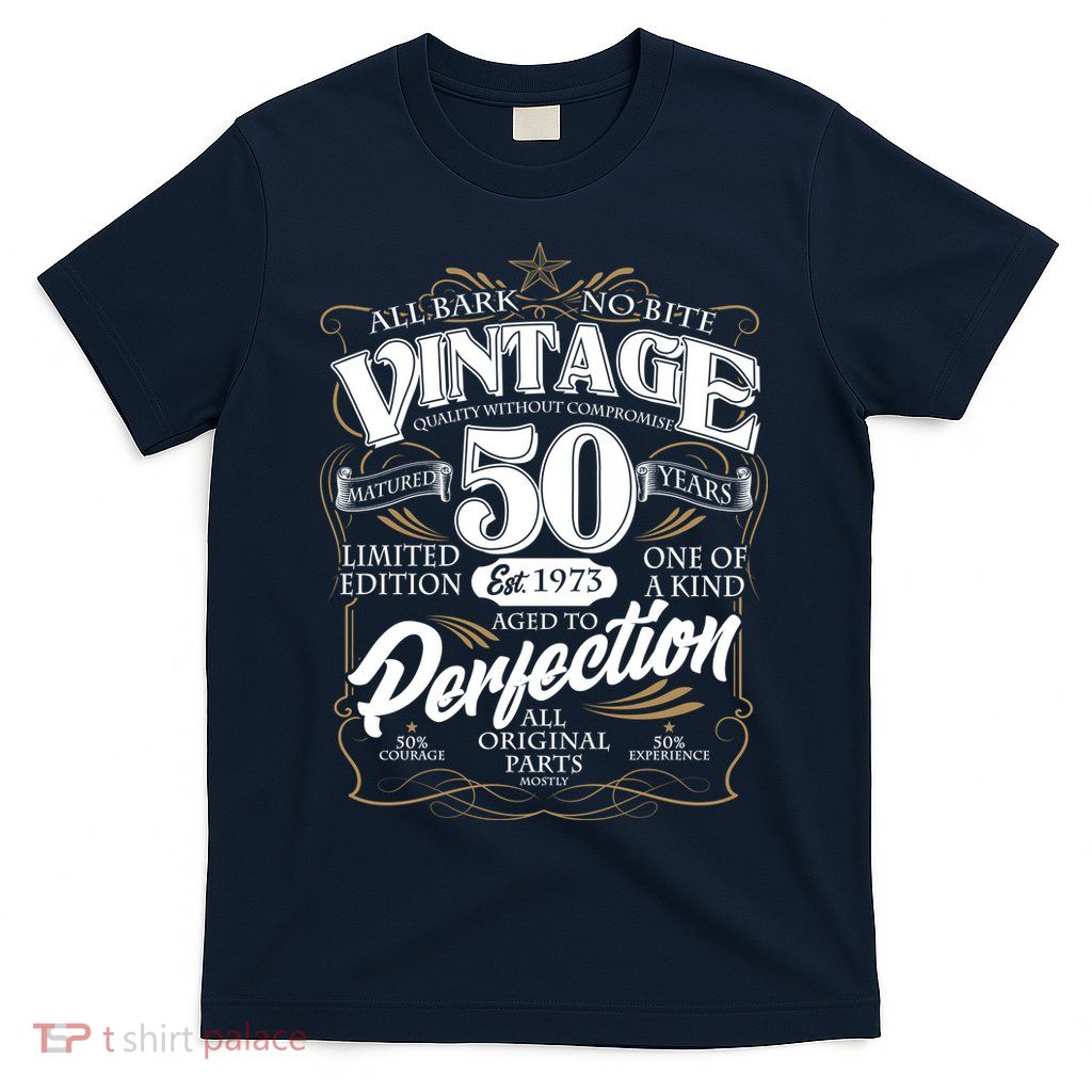 Vintage All Bark No Bite 50th Birthday Est 1973 T-Shirt