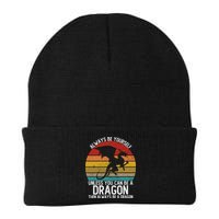 Vintage Always Be Yourself Unless You Can Be A Dragon Beanie