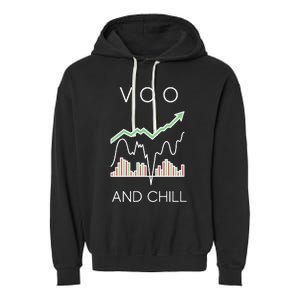 Voo And Chill Funny Wall Street Investing Funny Trading Joke Garment-Dyed Fleece Hoodie