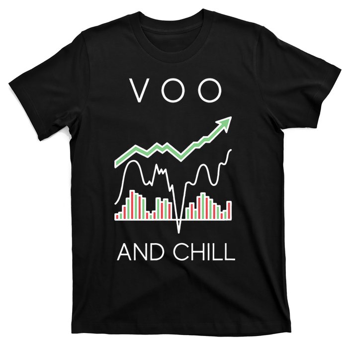 Voo And Chill Funny Wall Street Investing Funny Trading Joke T-Shirt