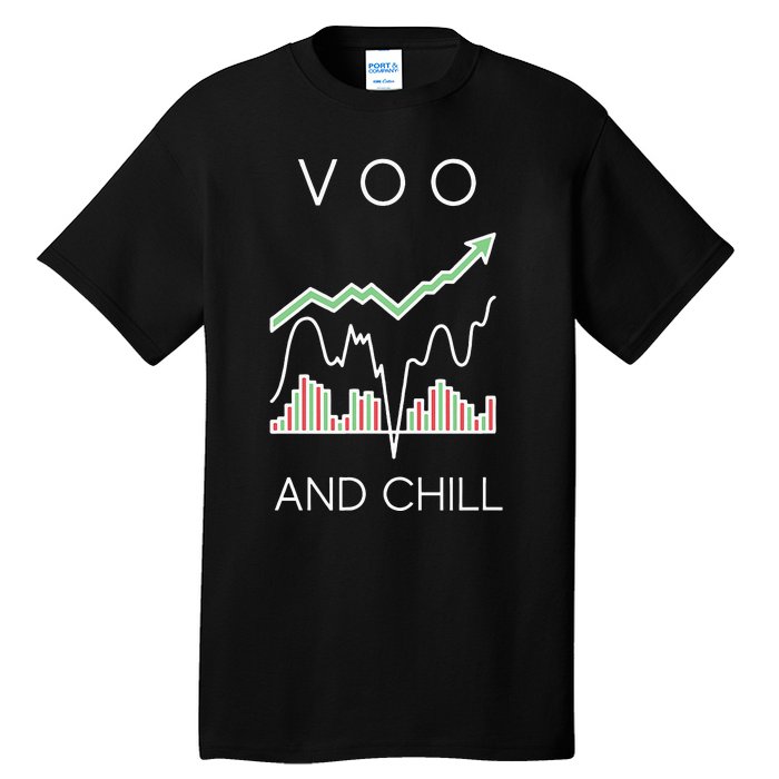 Voo And Chill Funny Wall Street Investing Funny Trading Joke Tall T-Shirt