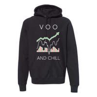 Voo And Chill Funny Wall Street Investing Funny Trading Joke Premium Hoodie