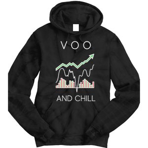 Voo And Chill Funny Wall Street Investing Funny Trading Joke Tie Dye Hoodie