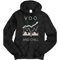 Voo And Chill Funny Wall Street Investing Funny Trading Joke Tie Dye Hoodie