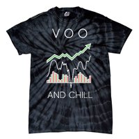 Voo And Chill Funny Wall Street Investing Funny Trading Joke Tie-Dye T-Shirt