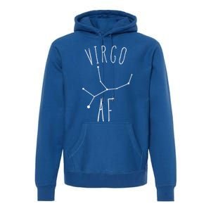 Virgo Af Constellation / Funny Virgo Astrology Quote Gift Premium Hoodie