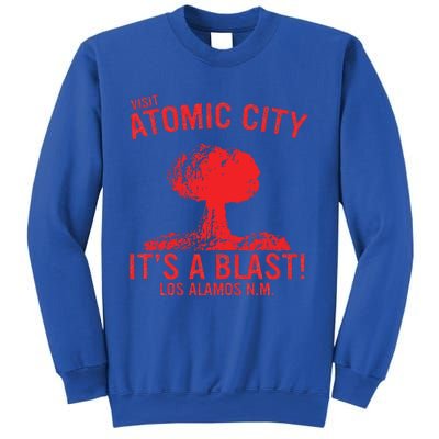 Visit Atomic City ItS A Blast! Los Alamos N.M Sweatshirt