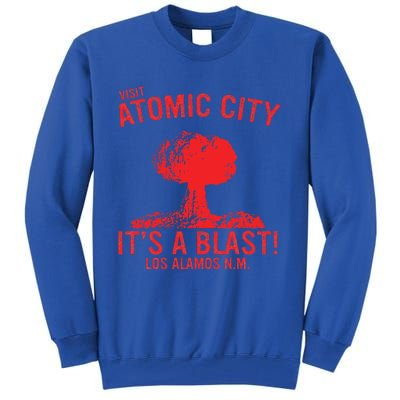 Visit Atomic City ItS A Blast! Los Alamos N.M Tall Sweatshirt