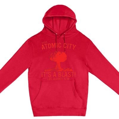 Visit Atomic City ItS A Blast! Los Alamos N.M Premium Pullover Hoodie