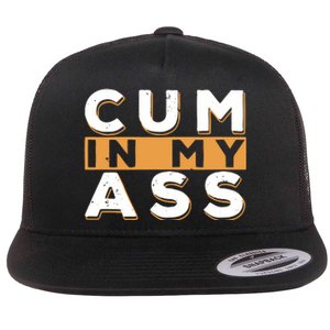 Violets Ani Cum In My Ass Flat Bill Trucker Hat