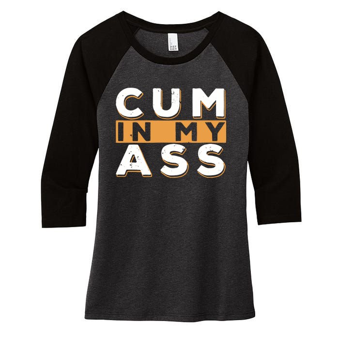 Violets Ani Cum In My Ass Women's Tri-Blend 3/4-Sleeve Raglan Shirt