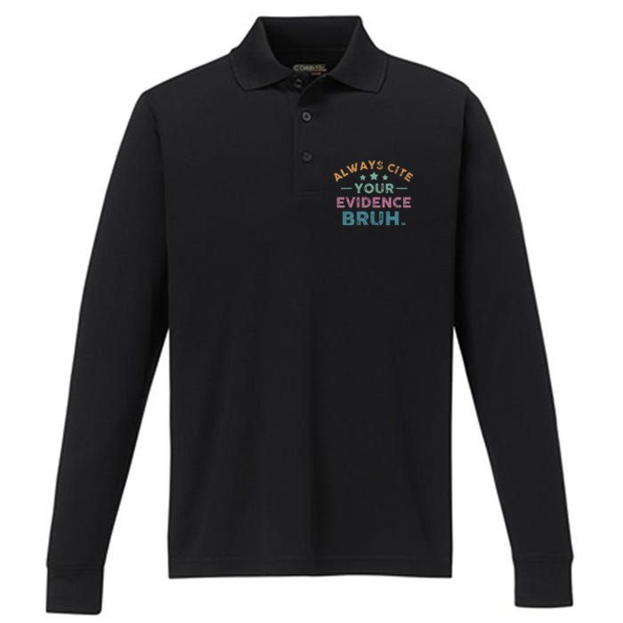 Vintage Always Cite Your Evidence Bruh Funny English Teacher Performance Long Sleeve Polo