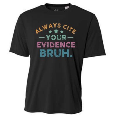 Vintage Always Cite Your Evidence Bruh Funny English Teacher Cooling Performance Crew T-Shirt