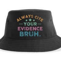 Vintage Always Cite Your Evidence Bruh Funny English Teacher Sustainable Bucket Hat