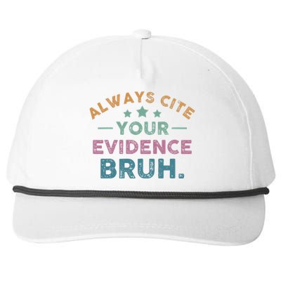 Vintage Always Cite Your Evidence Bruh Funny English Teacher Snapback Five-Panel Rope Hat