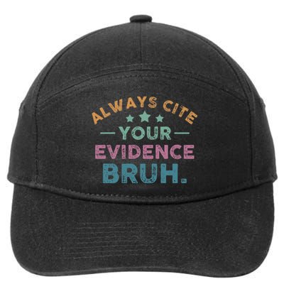 Vintage Always Cite Your Evidence Bruh Funny English Teacher 7-Panel Snapback Hat