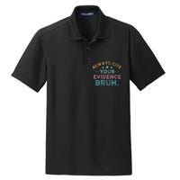 Vintage Always Cite Your Evidence Bruh Funny English Teacher Dry Zone Grid Polo