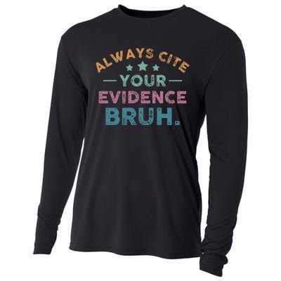 Vintage Always Cite Your Evidence Bruh Funny English Teacher Cooling Performance Long Sleeve Crew