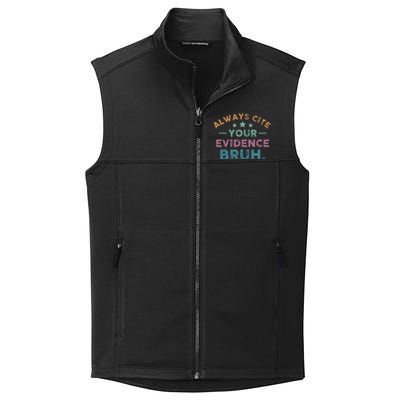 Vintage Always Cite Your Evidence Bruh Funny English Teacher Collective Smooth Fleece Vest