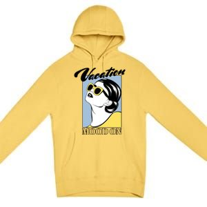 Vacation Mood On Premium Pullover Hoodie