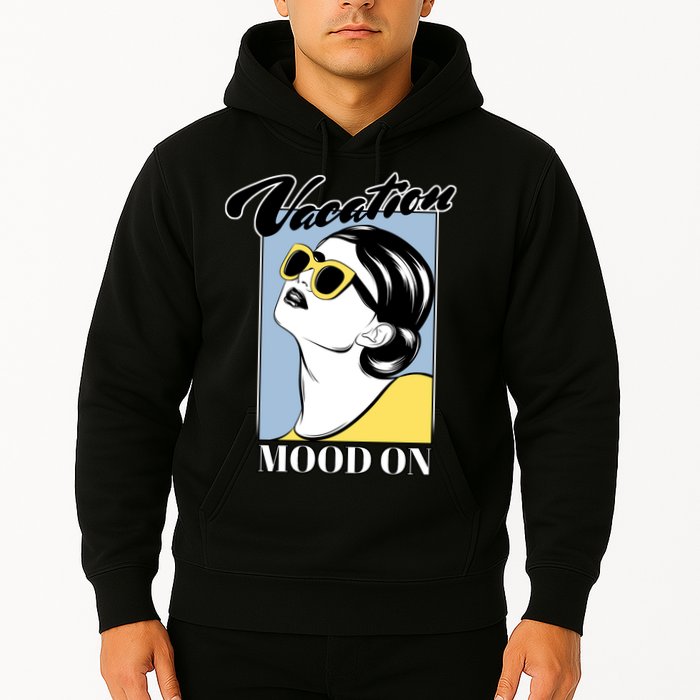 Vacation Mood On Hoodie