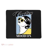 Vacation Mood On Mousepad