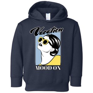 Vacation Mood On Toddler Hoodie