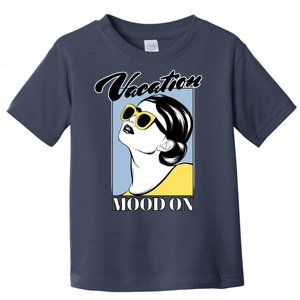 Vacation Mood On Toddler T-Shirt