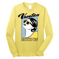 Vacation Mood On Long Sleeve Shirt