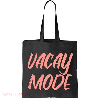 Vacay Mode Bag