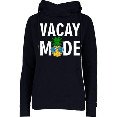 Vacay Mode Cool Pineapple Shades  Womens Funnel Neck Pullover Hood