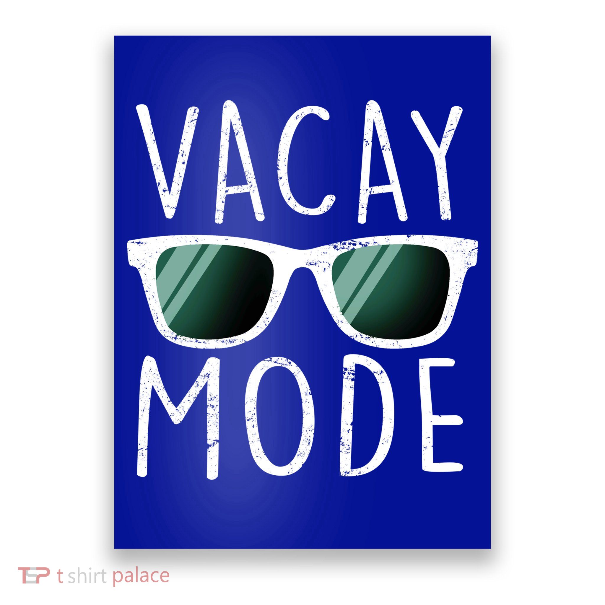 Vacay Mode Cool Shades Poster