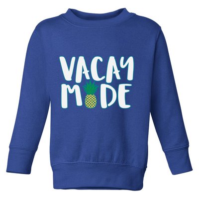 Vacay Mode Pineapple Toddler Sweatshirt