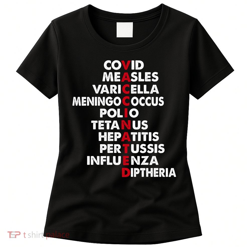 Vaccinated Womens T-Shirt