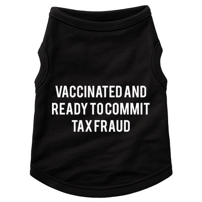 Vaccinated And Ready To Commit Tax Fraud Doggie Tank